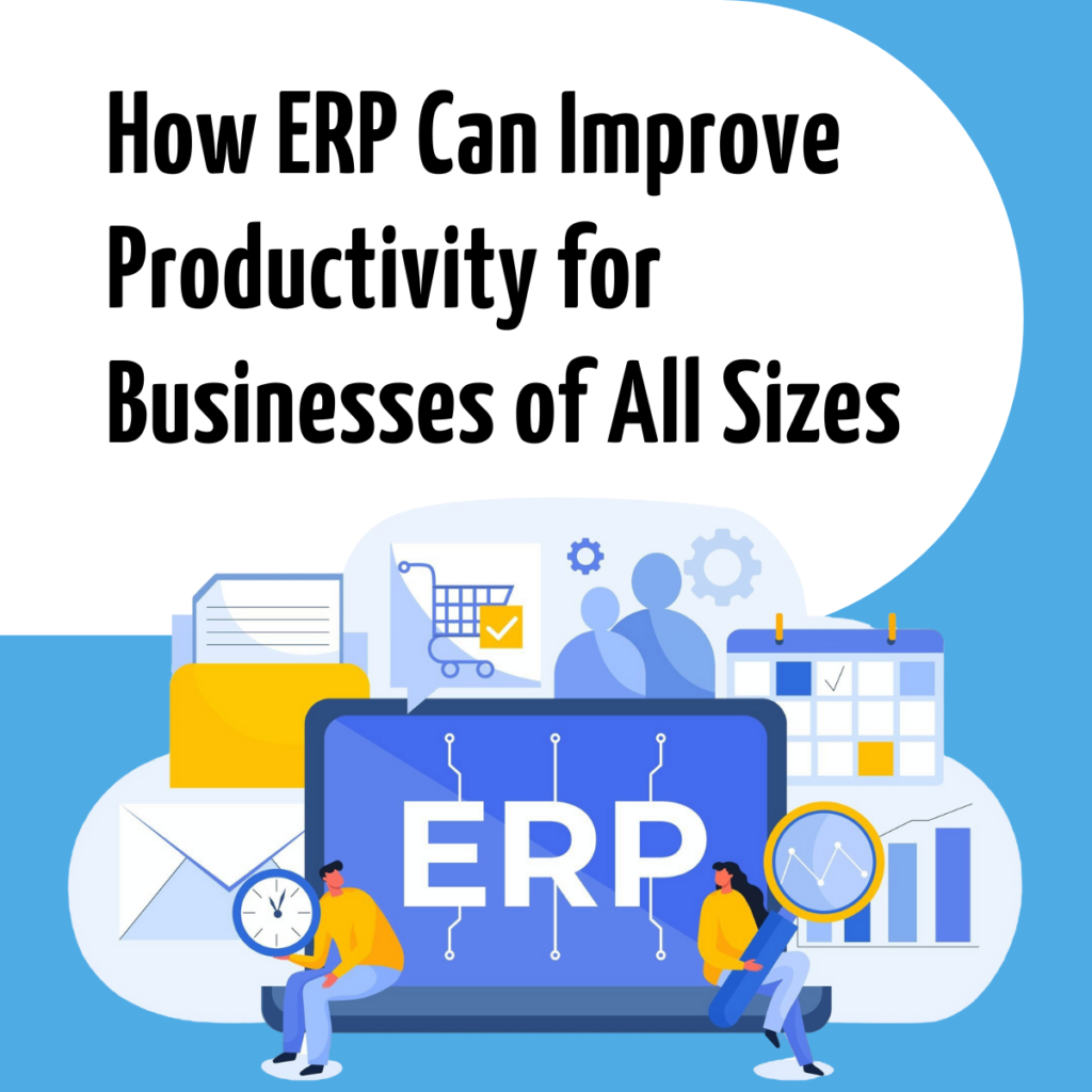 4devnet- ERP Software Can Improve Productivity of Businesses